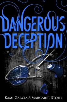 Dangerous Deception : (Dangerous Creatures Book 2)