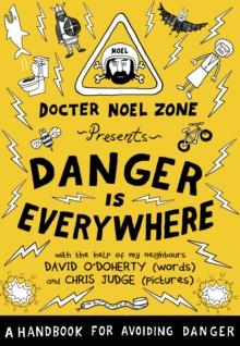 Danger Is Everywhere: A Handbook for Avoiding Danger