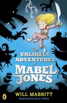 The Unlikely Adventures Of Mabel Jones