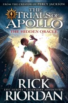 The Hidden Oracle (The Trials of Apollo Book 1)