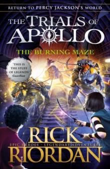 The Burning Maze (The Trials Of Apollo Book 3)