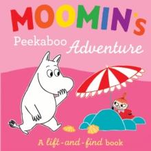 Moomin's Peekaboo Adventure : A Lift-and-Find Book