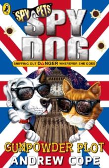 Spy Dog: The Gunpowder Plot