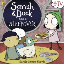 Sarah and Duck Have a Sleepover