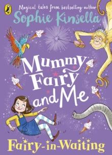 Mummy Fairy And Me: Fairy-in-Waiting