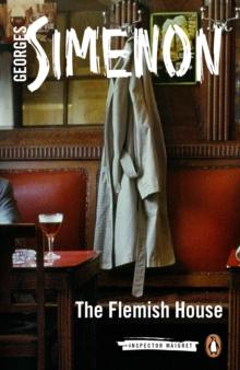 The Flemish House : Inspector Maigret #14