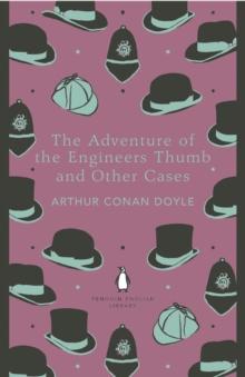 The Adventure of the Engineer's Thumb and Other Cases