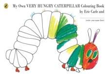 My Own Very Hungry Caterpillar Colouring Book