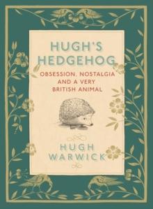 A Prickly Affair : My Life with Hedgehogs