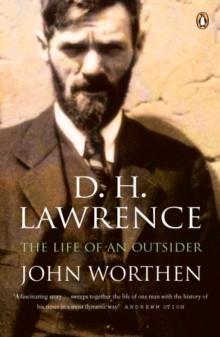 D. H. Lawrence : The Life of an Outsider