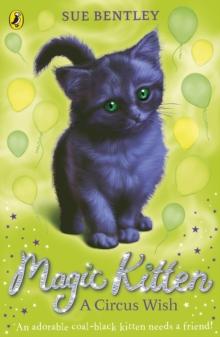 Magic Kitten: A Circus Wish