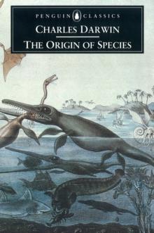 The Origin of Species by Means of Natural Selection : Or the Preservation of Favoured Races in the Struggle for Life