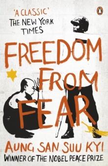 Freedom from Fear : And Other Writings