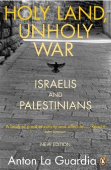 Holy Land, Unholy War : Israelis and Palestinians