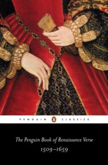 The Penguin Book of Renaissance Verse : 1509-1659