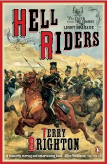 Hell Riders : The Truth About the Charge of the Light Brigade