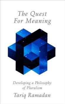 The Quest for Meaning : Developing a Philosophy of Pluralism