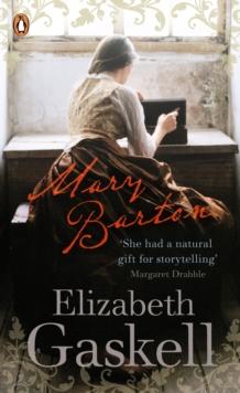 Mary Barton : A Tale of Manchester Life