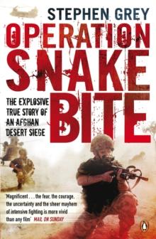 Operation Snakebite : The Explosive True Story of an Afghan Desert Siege