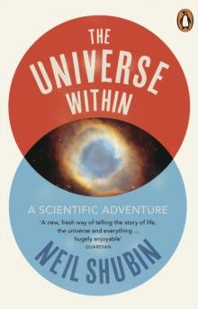 The Universe Within : A Scientific Adventure