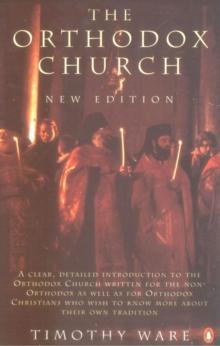 The Orthodox Church : An Introduction to Eastern Christianity