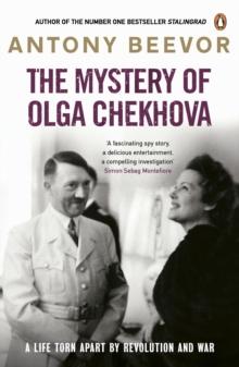 The Mystery of Olga Chekhova : The true story of a family torn apart by revolution and war