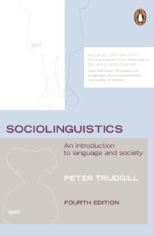 Sociolinguistics : An Introduction to Language and Society