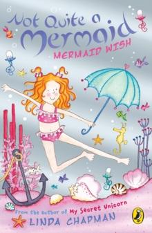 Not Quite a Mermaid: Mermaid Wish