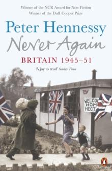 Never Again : Britain 1945-1951