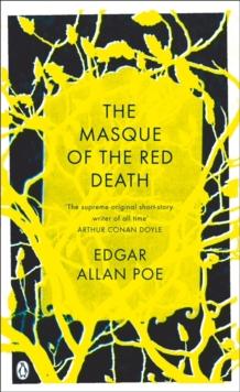 The Masque of the Red Death : And Other Stories