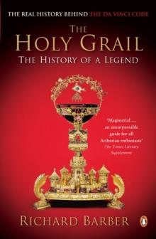 The Holy Grail : The History of a Legend