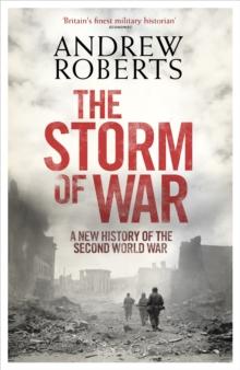 The Storm of War : A New History of the Second World War