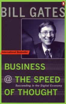 Business at the Speed of Thought : Succeeding in the Digital Economy