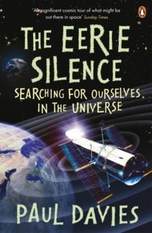 The Eerie Silence : Are We Alone in the Universe?