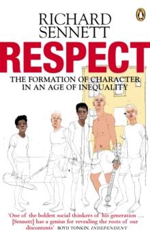 Respect : The Formation of Character in an Age of Inequality