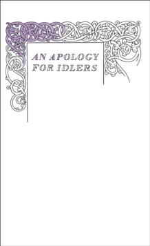 An Apology for Idlers