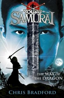 The Way of the Dragon (Young Samurai, Book 3)