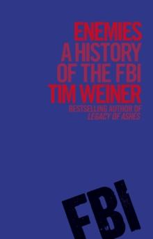 Enemies : A History of the FBI