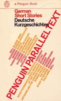 Parallel Text: German Short Stories : Deutsche Kurzgeschichten