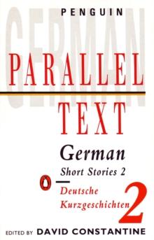 Parallel Text: German Short Stories : Deutsche Kurzgeschichten