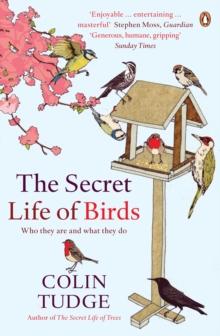 The Secret Life of Birds : Who they are and what they do