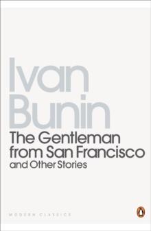 The Gentleman from San Francisco : And Other Stories