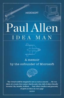 Idea Man : A Memoir by the Co-founder of Microsoft