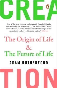 Creation : The Origin of Life / The Future of Life