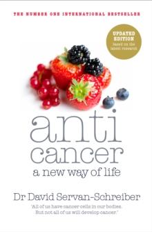 Anticancer : A New Way of Life