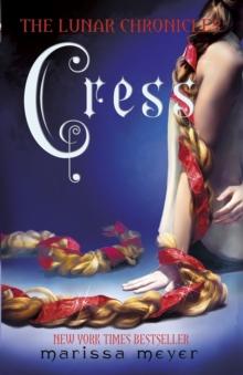 Cress (The Lunar Chronicles Book 3)