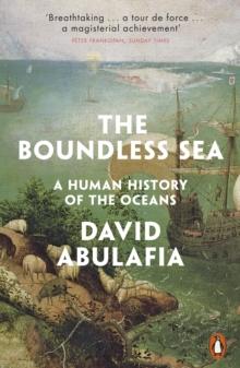 The Boundless Sea : A Human History of the Oceans