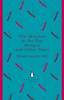 The Murders in the Rue Morgue and Other Tales