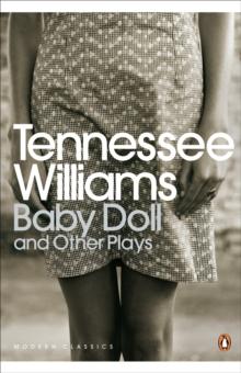 Baby Doll and Other Plays