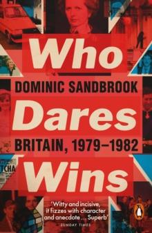 Who Dares Wins : Britain, 1979-1982